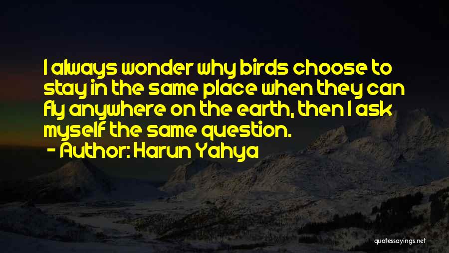 Cobrindo Garrafa Quotes By Harun Yahya