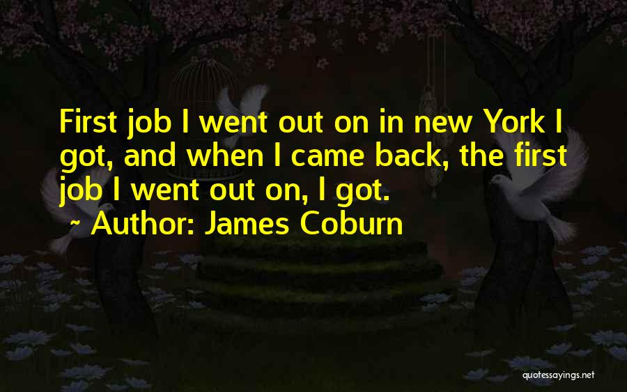 Coburn Quotes By James Coburn