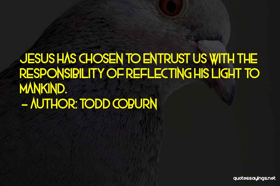 Coburn Quotes By Todd Coburn