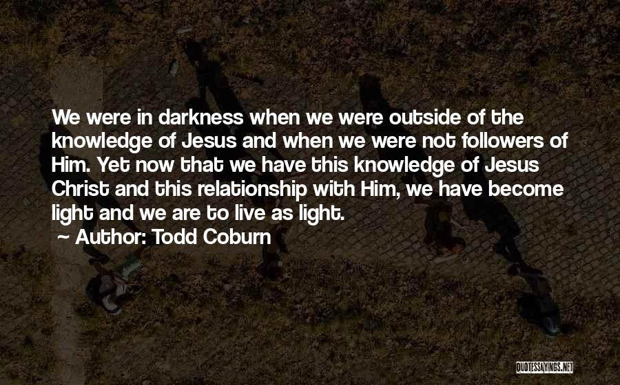 Coburn Quotes By Todd Coburn