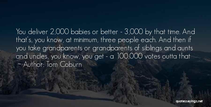 Coburn Quotes By Tom Coburn