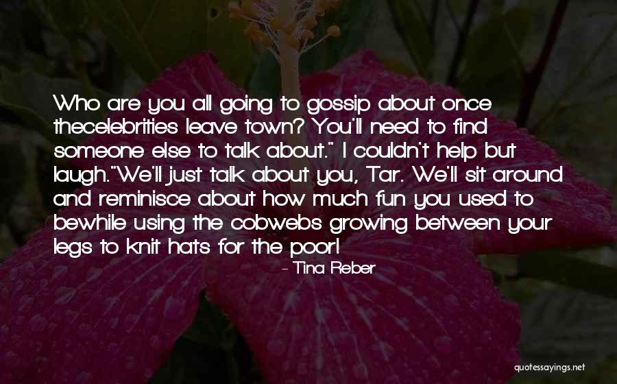 Cobwebs In A Can Quotes By Tina Reber Cobwebs In A Can Quotes By Tina Reber