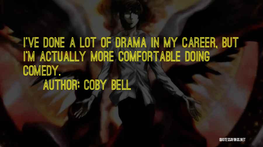 Coby Bell Quotes 1914866