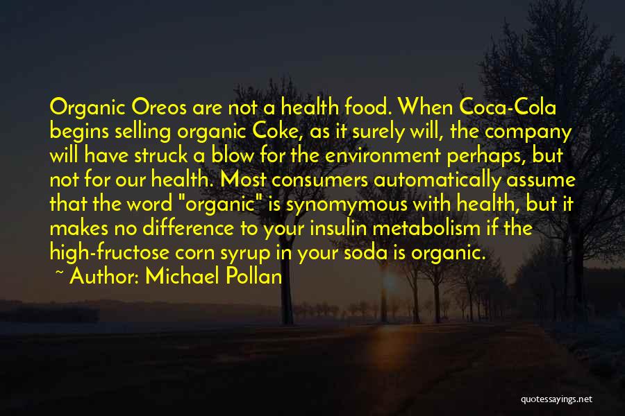 Coca Cola Company Quotes By Michael Pollan