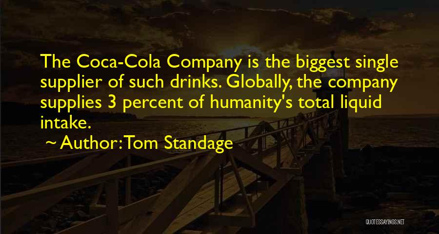 Coca Cola Company Quotes By Tom Standage