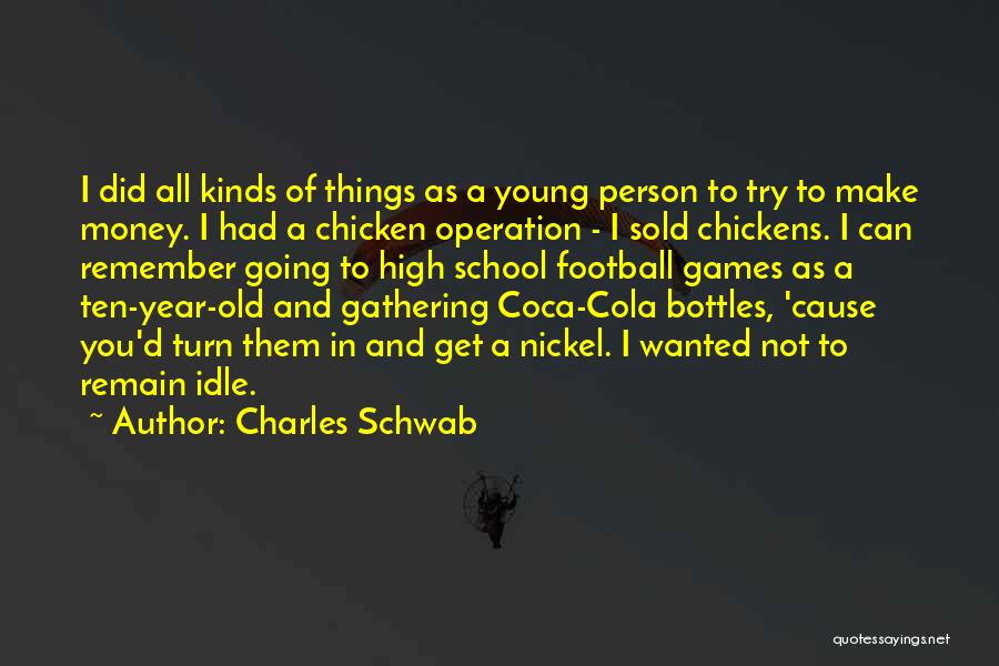 Coca Cola Quotes By Charles Schwab