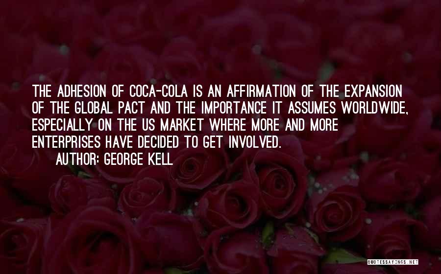 Coca Cola Quotes By George Kell