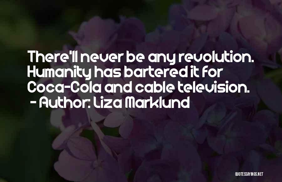 Coca Cola Quotes By Liza Marklund