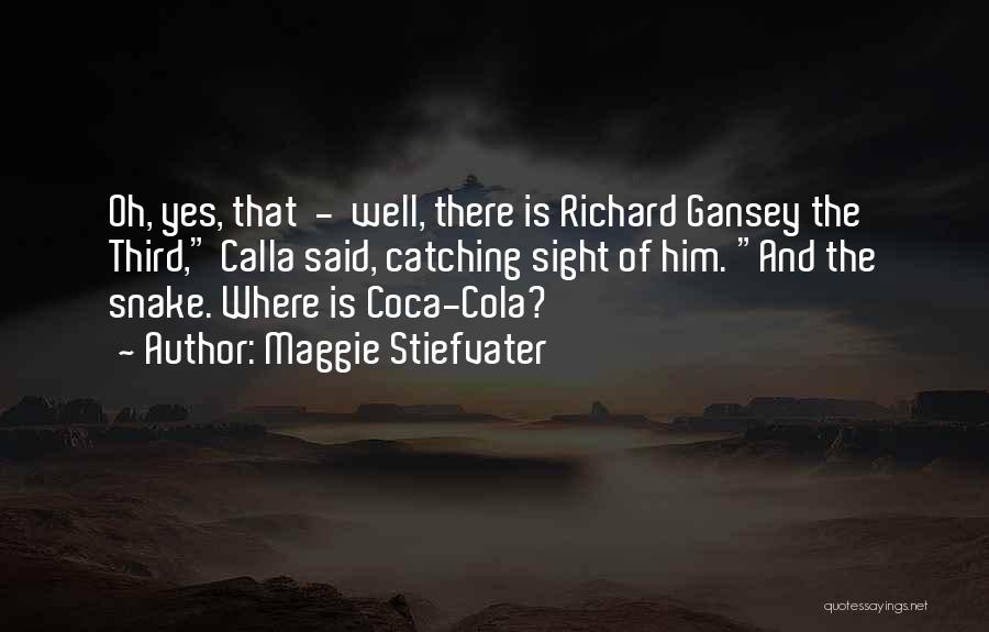 Coca Cola Quotes By Maggie Stiefvater