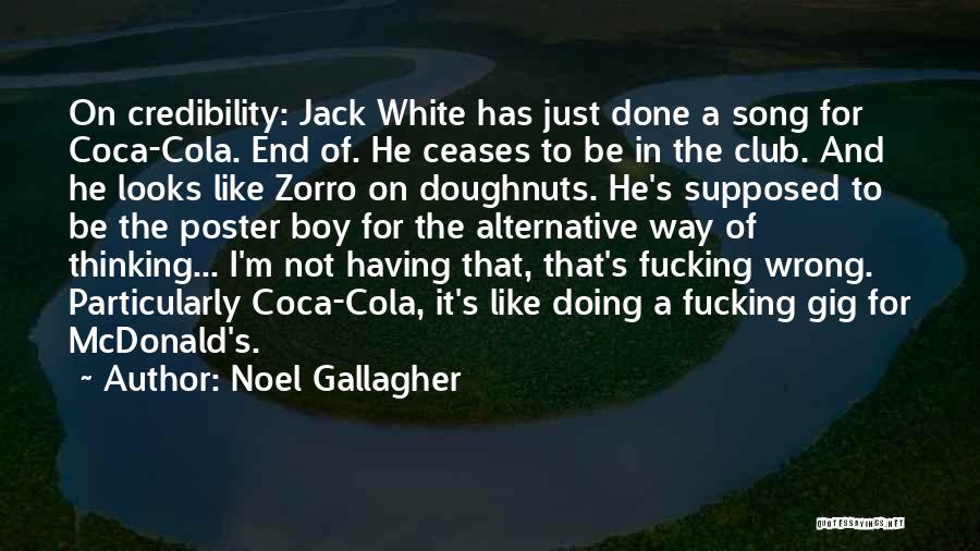 Coca Cola Quotes By Noel Gallagher