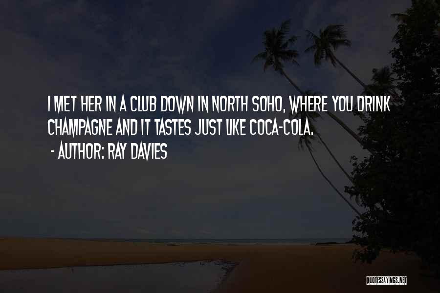 Coca Cola Quotes By Ray Davies