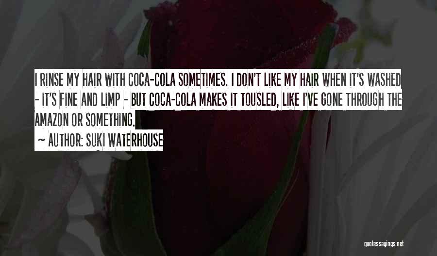 Coca Cola Quotes By Suki Waterhouse