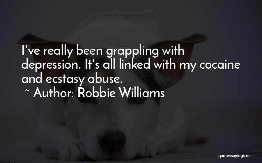 Cocaine Abuse Quotes By Robbie Williams
