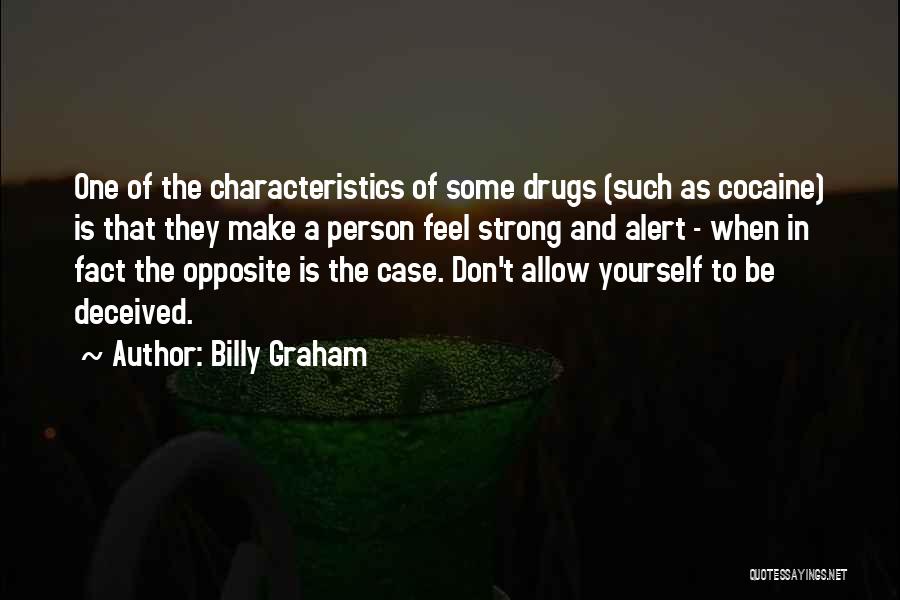 Cocaine Addiction Quotes By Billy Graham