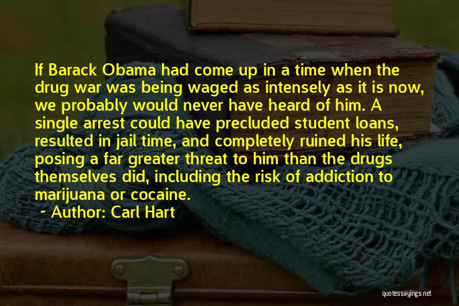 Cocaine Addiction Quotes By Carl Hart