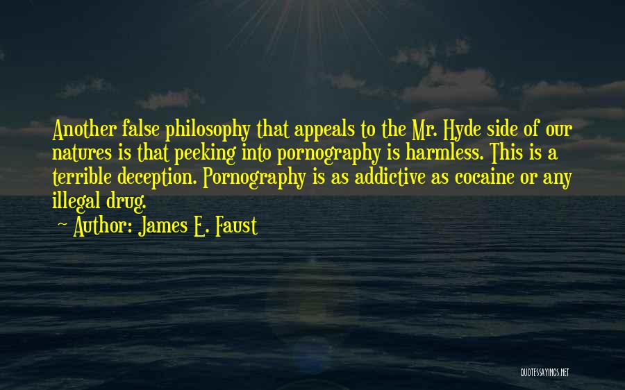 Cocaine Addiction Quotes By James E. Faust