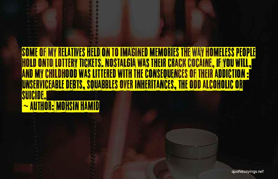 Cocaine Addiction Quotes By Mohsin Hamid