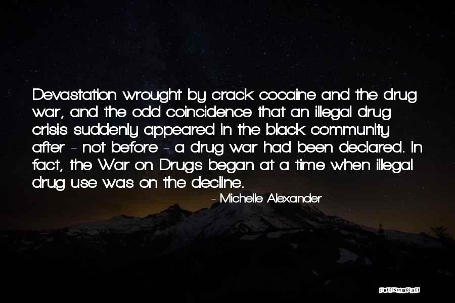 Cocaine Use Quotes By Michelle Alexander Cocaine Use Quotes By Michelle Alexander