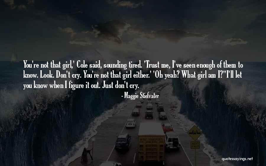 Cocais Das Quotes By Maggie Stiefvater Cocais Das Quotes By Maggie Stiefvater