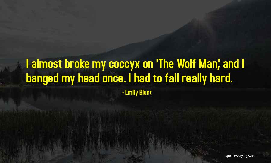 Coccyx Quotes By Emily Blunt Coccyx Quotes By Emily Blunt