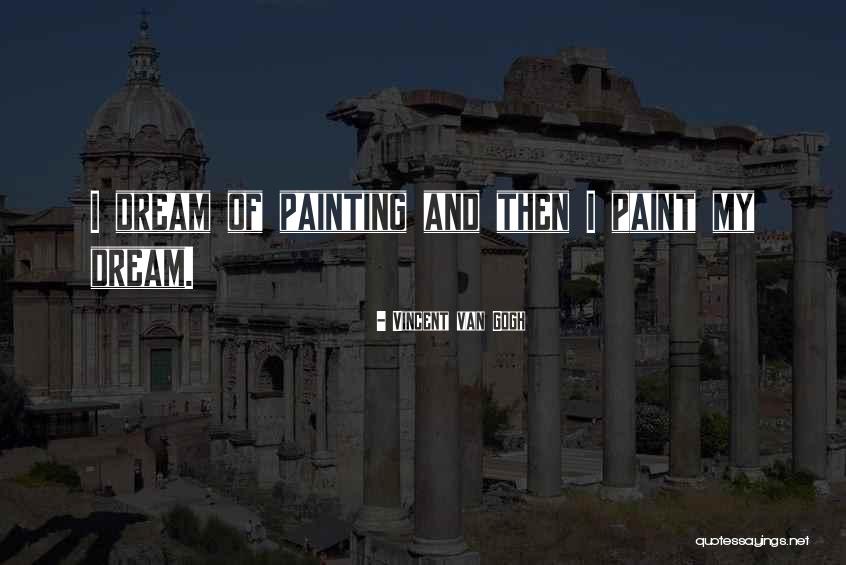 Cochabamba City Quotes By Vincent Van Gogh Cochabamba City Quotes By Vincent Van Gogh