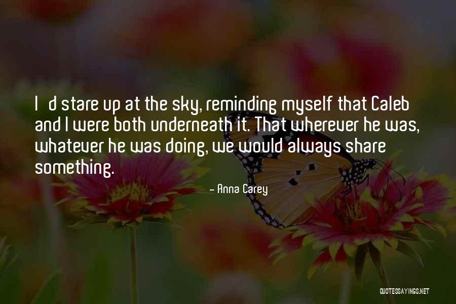Cochises Coaches Quotes By Anna Carey Cochises Coaches Quotes By Anna Carey