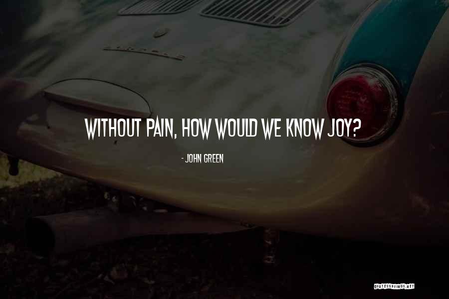 Cochons Dindes Quotes By John Green Cochons Dindes Quotes By John Green