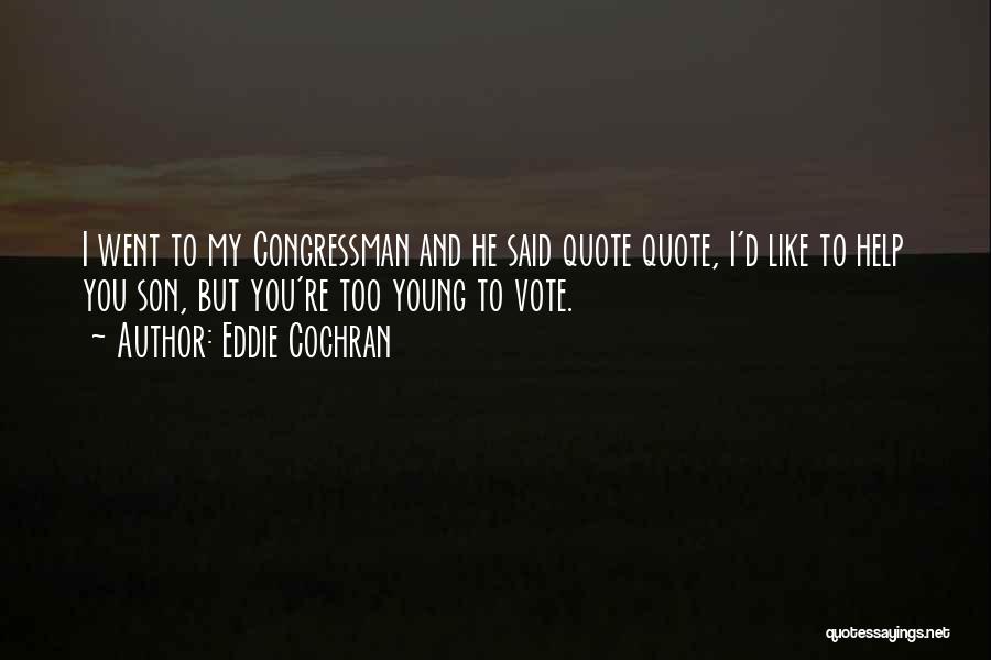 Cochran Quotes By Eddie Cochran