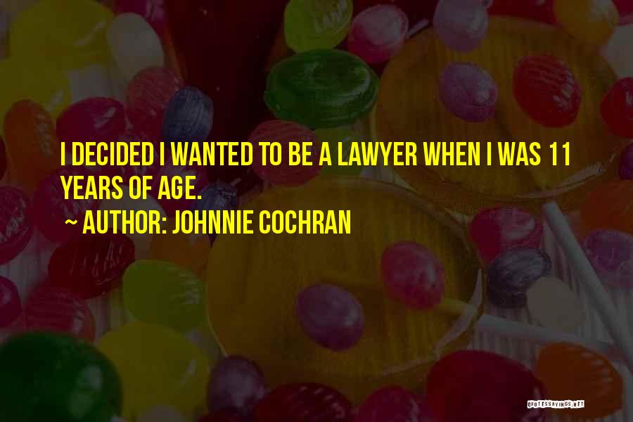 Cochran Quotes By Johnnie Cochran