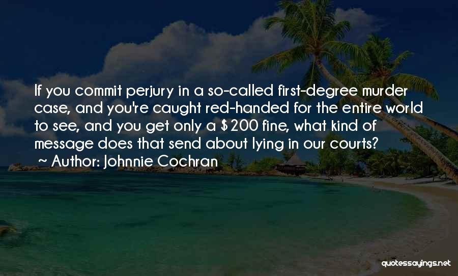 Cochran Quotes By Johnnie Cochran