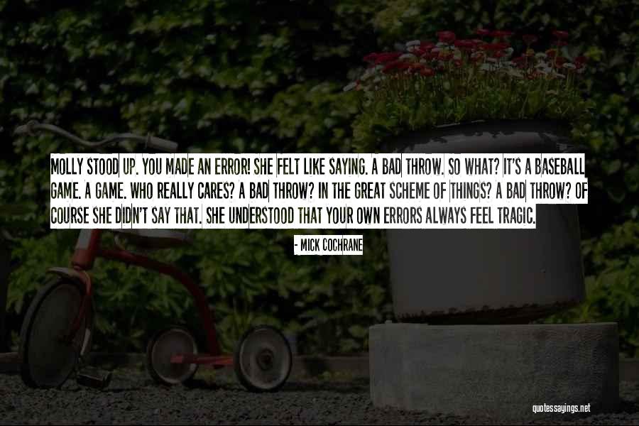 Cochrane Quotes By Mick Cochrane Cochrane Quotes By Mick Cochrane