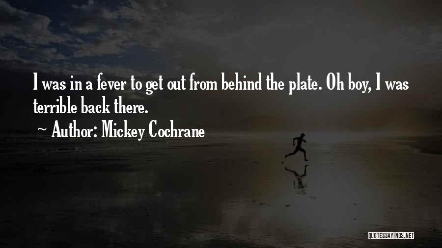 Cochrane Quotes By Mickey Cochrane