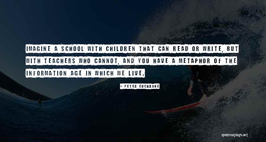 Cochrane Quotes By Peter Cochrane Cochrane Quotes By Peter Cochrane