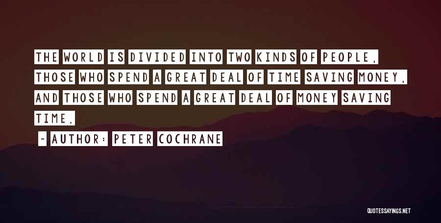 Cochrane Quotes By Peter Cochrane