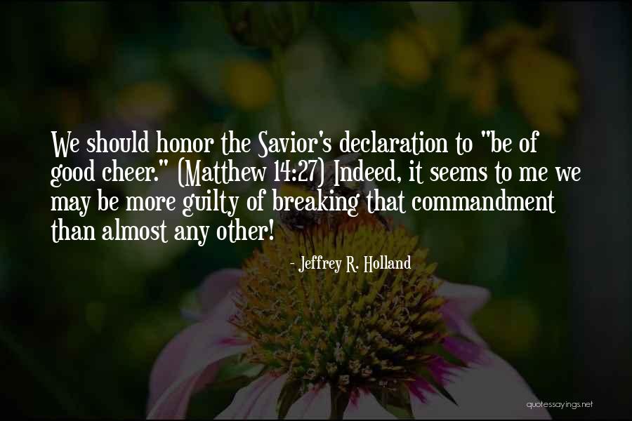 Cocido O Cocido Quotes By Jeffrey R. Holland Cocido O Cocido Quotes By Jeffrey R. Holland