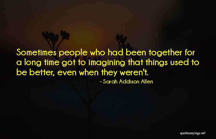 Cociente Incremental Quotes By Sarah Addison Allen Cociente Incremental Quotes By Sarah Addison Allen