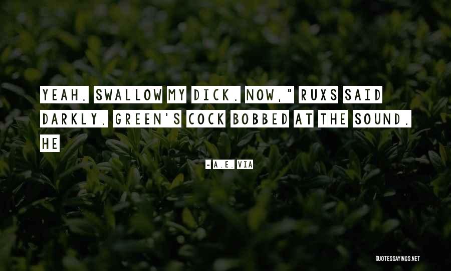 Cock Quotes By A.E. Via Cock Quotes By A.E. Via