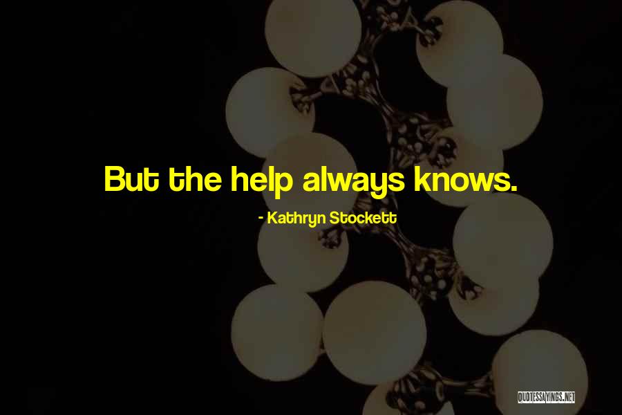 Cockayne Family Tree Quotes By Kathryn Stockett Cockayne Family Tree Quotes By Kathryn Stockett