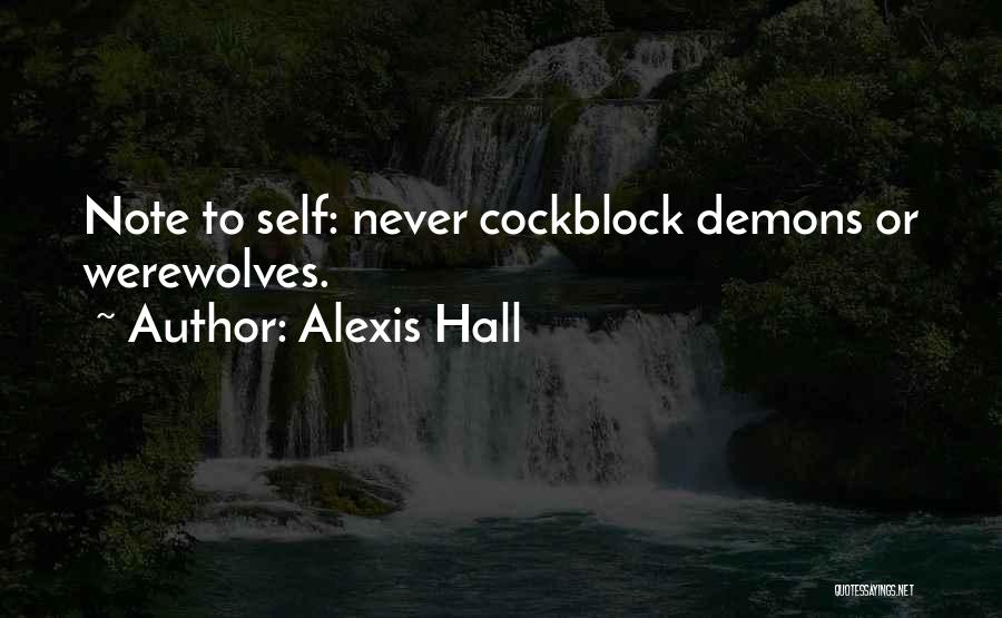 Cockblock Quotes By Alexis Hall