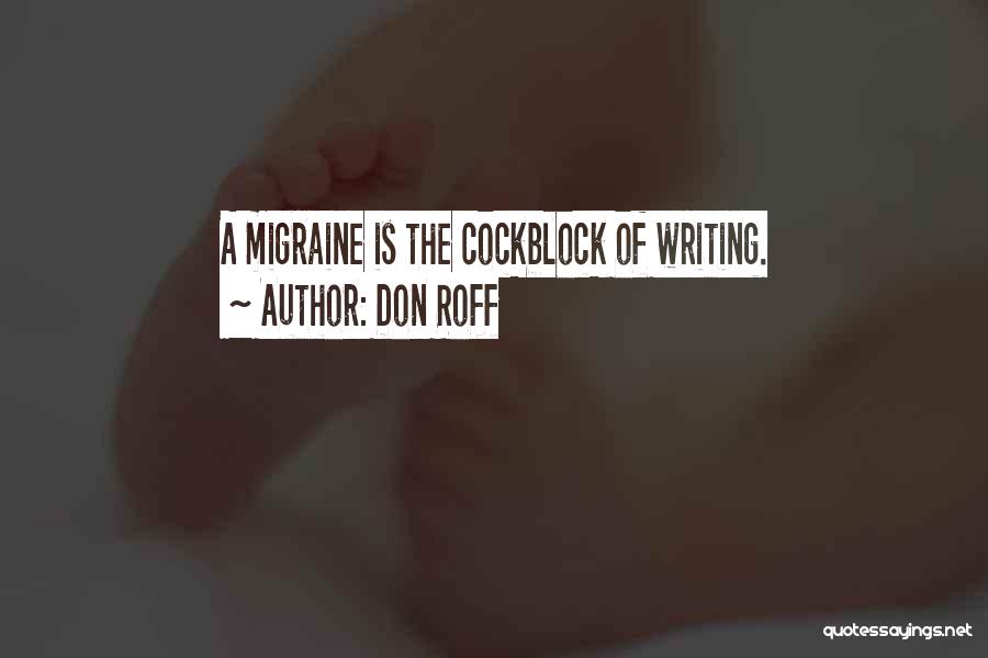 Cockblock Quotes By Don Roff