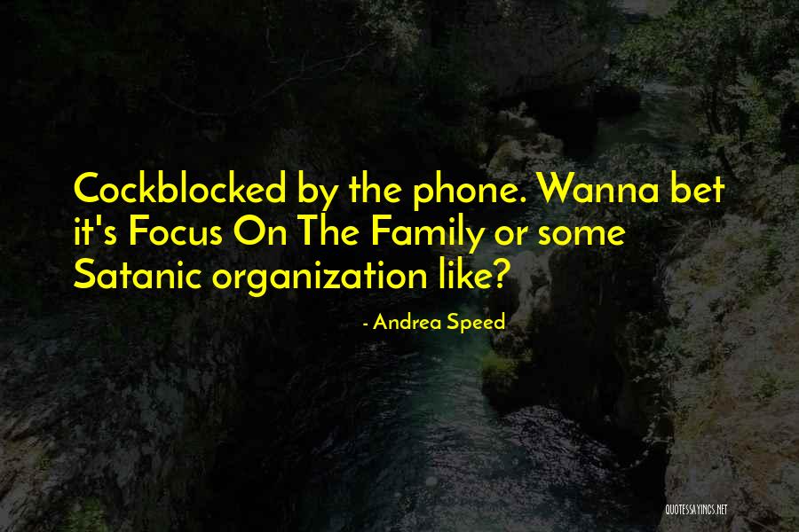 Cockblocked Quotes By Andrea Speed Cockblocked Quotes By Andrea Speed