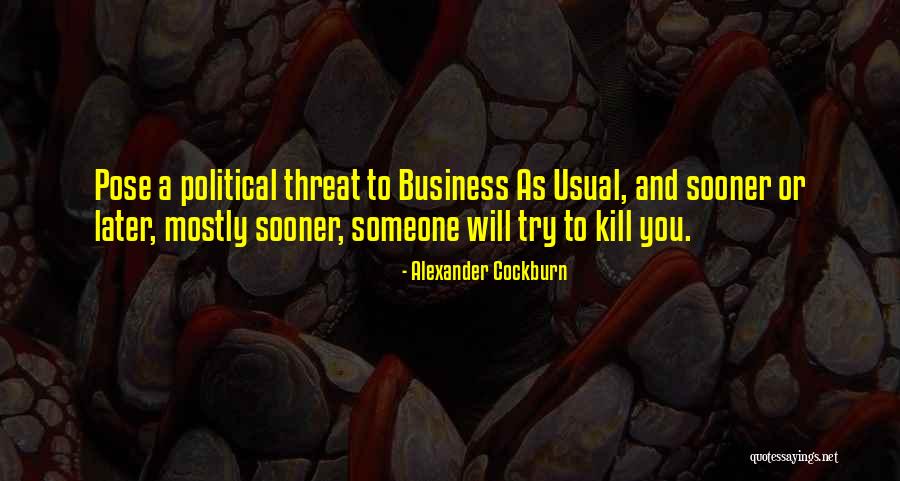 Cockburn Quotes By Alexander Cockburn Cockburn Quotes By Alexander Cockburn