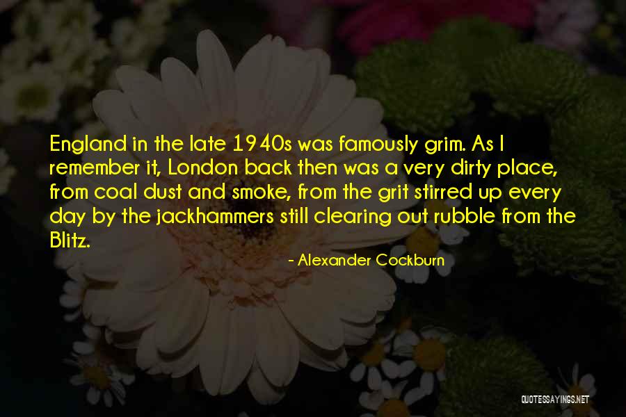 Cockburn Quotes By Alexander Cockburn Cockburn Quotes By Alexander Cockburn