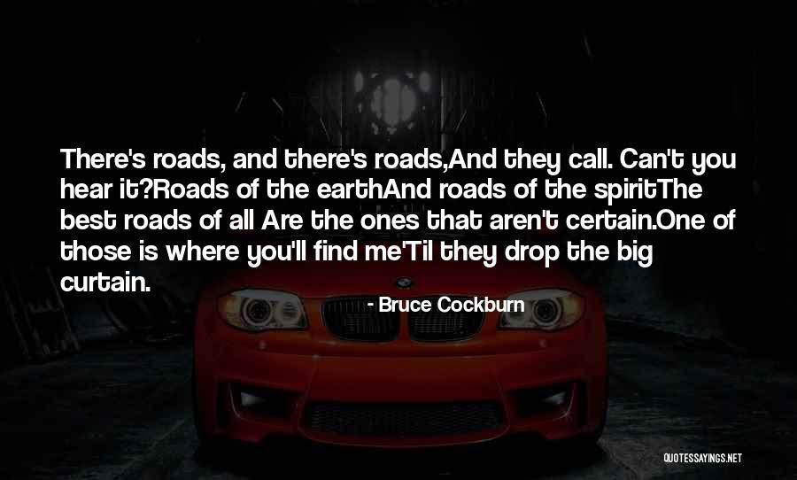 Cockburn Quotes By Bruce Cockburn Cockburn Quotes By Bruce Cockburn