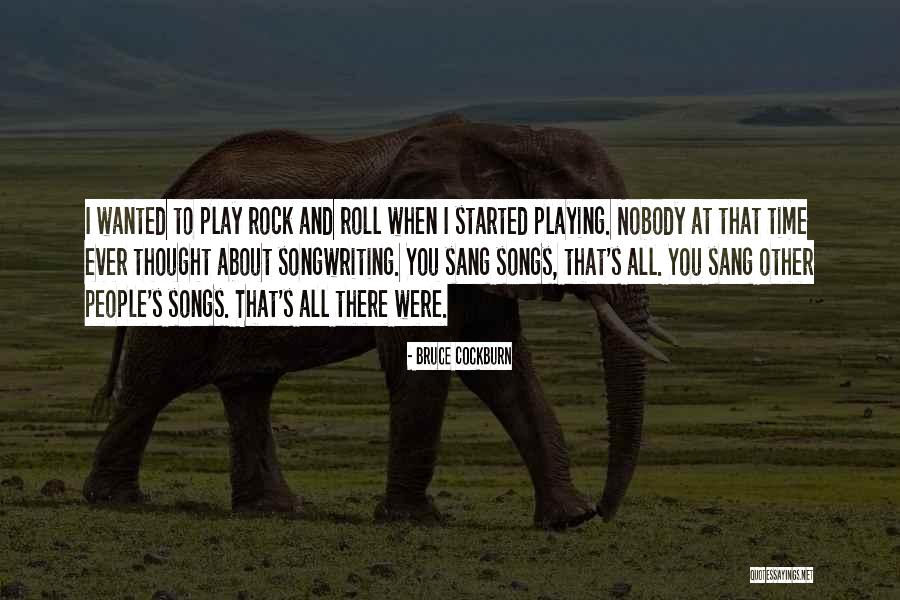 Cockburn Quotes By Bruce Cockburn Cockburn Quotes By Bruce Cockburn