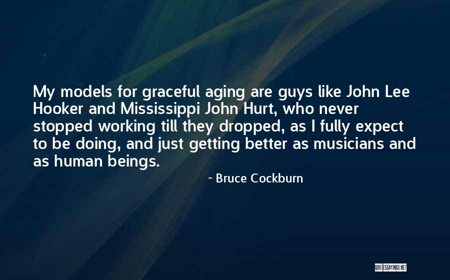 Cockburn Quotes By Bruce Cockburn Cockburn Quotes By Bruce Cockburn