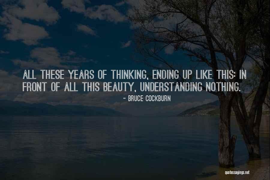 Cockburn Quotes By Bruce Cockburn Cockburn Quotes By Bruce Cockburn