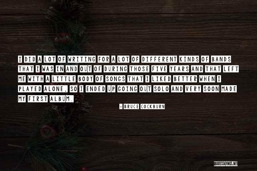 Cockburn Quotes By Bruce Cockburn Cockburn Quotes By Bruce Cockburn