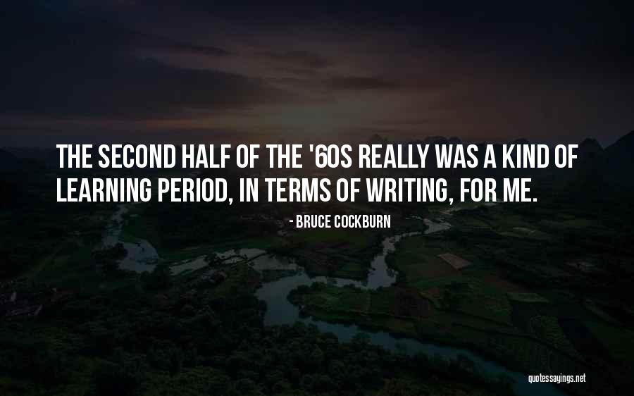 Cockburn Quotes By Bruce Cockburn Cockburn Quotes By Bruce Cockburn