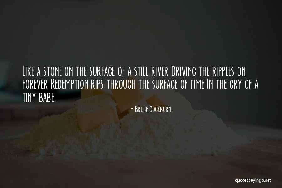 Cockburn Quotes By Bruce Cockburn Cockburn Quotes By Bruce Cockburn